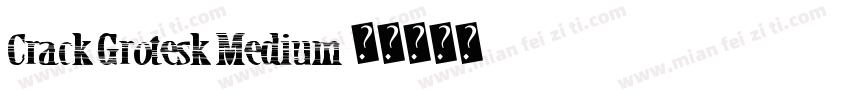 Crack Grotesk Medium字体转换